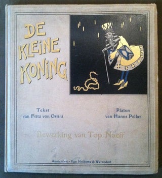 Item #555 [Pellar, Hans] Magnificent Folio Production of De Kleine Koning. Fritz von Ostini