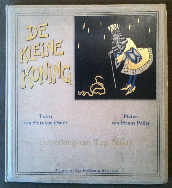 Item #555 [Pellar, Hans] Magnificent Folio Production of De Kleine Koning. Fritz von Ostini.