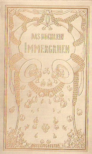 Item #576 [Jugendstil] Buchlein Immergruen. Heinrich Vogeler, Gustav Falke.