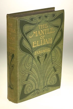 Item #5837 [Zangwill, I- Armstrong, Margaret] The Mantle of Elijah. I. Zangwill