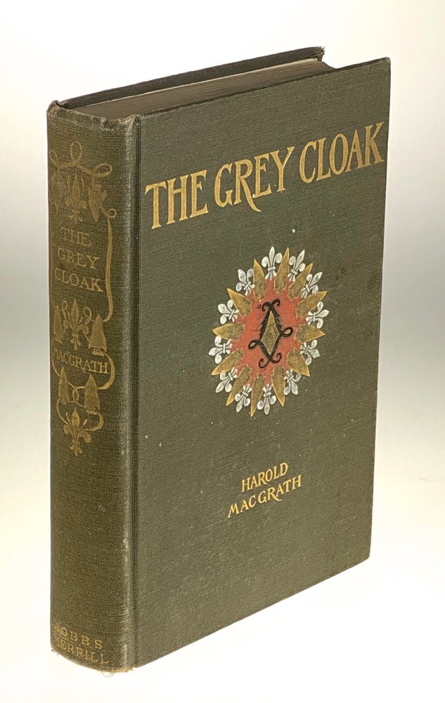 Item #5839 [MacGrath, Harold- Armstrong, Margaret] The Grey Cloak. Harold MacGrath.
