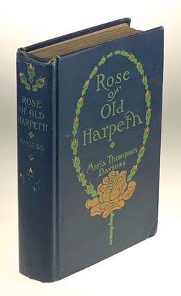 Item #5844 [Davies, Maria- Armstrong, Margaret] Rose of Old Harpeth. Maria Thompson Davies