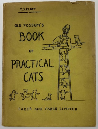 Item #6071 [Eliot, T.S.- Association Copy, In Dust Jacket] Old Possum's Book of Practical Cats....