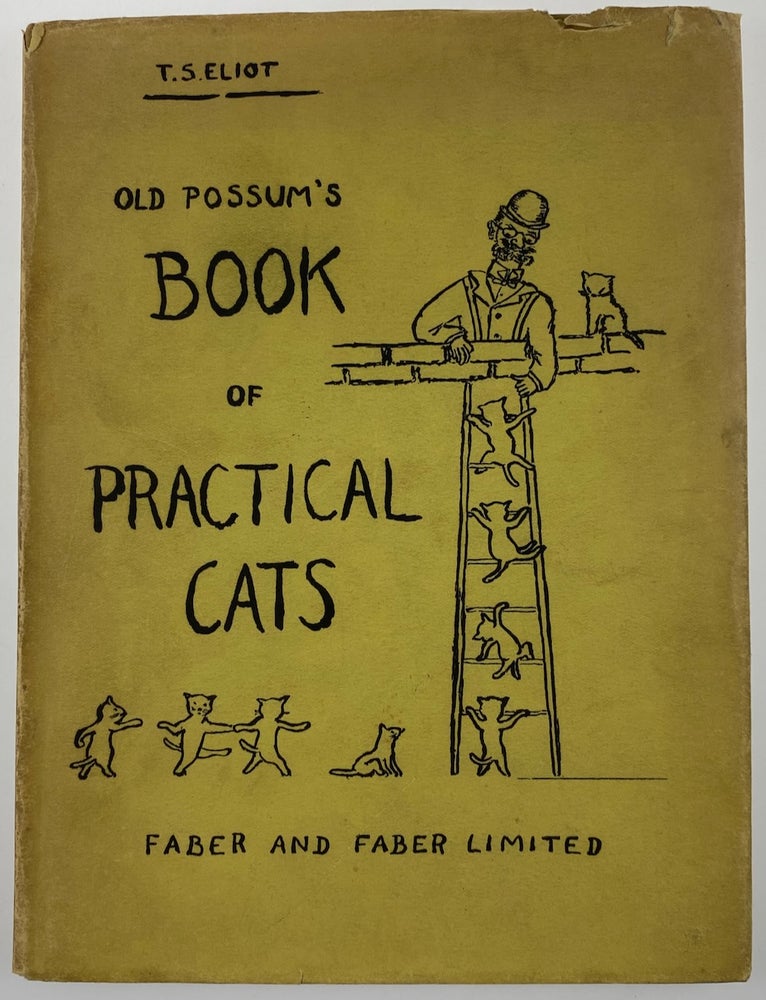 Item #6071 [Eliot, T.S.- Association Copy, In Dust Jacket] Old Possum's Book of Practical Cats. T. S. Eliot.