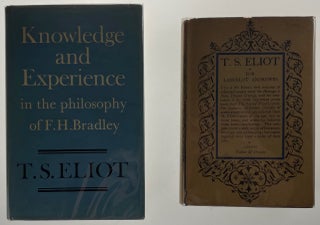 [Eliot, T.S.] For Lancelot Andrewes, Essays on Style and Order [together with] Ash Wednesday [together with] Knowledge and Experience in the Philosophy of F. H. Bradley For Lancelot Andrewes, Essays on Style and Order