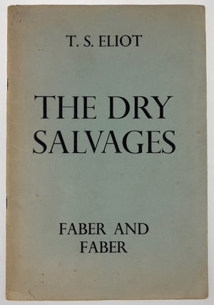 Item #6086 [Eliot, T. S.] The Dry Salvages. T. S. Eliot