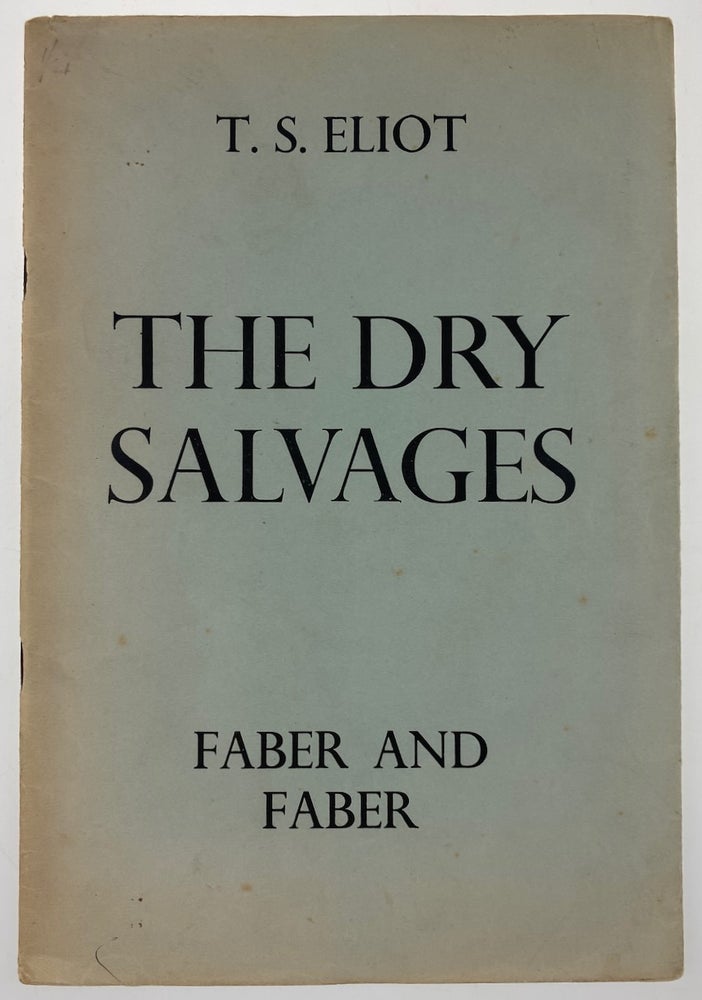 Item #6086 [Eliot, T. S.] The Dry Salvages. T. S. Eliot.