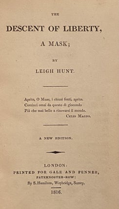 [Hunt, Leigh] The Descent of Liberty, A Mask