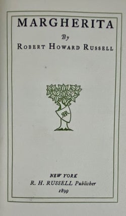Item #6131 [Russell, R. H.- ONLY ONE COPY PRINTED- Bound by MacDonald] Margherita. Robert Howard...