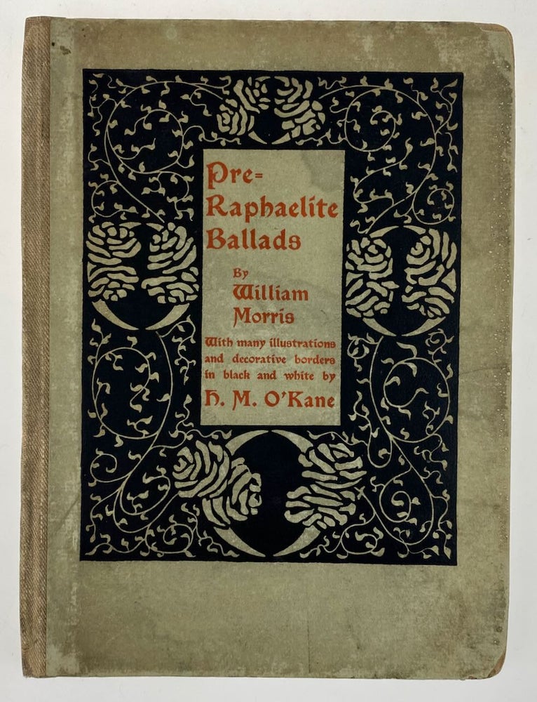 Item #6152 [Morris, William] Pre-Raphaelite Ballads. William Morris.