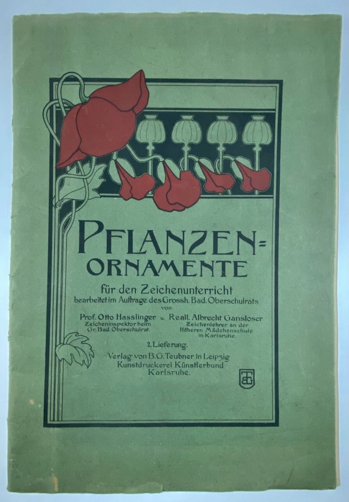 Item #6193 [Jugendstil- Stunning Color Lithography] Pflanzen Ornamente ("Plants Ornamental"). Otto Hasslinger, Albrecht Gansloser.