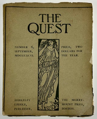 Item #6311 [Updike, D. B.- Scarce Early Merrymount Press] The Quest, Number 6, September, 1896....