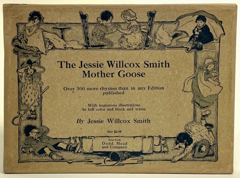 Item #6325 [Smith, Jessie Willcox- IN EXCESSIVELY RARE ORIGINAL FIRST ISSUE BOX] The Jessie Willcox Smith Mother Goose. Jessie Willcox Smith.