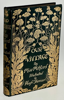 Item #6342 [Thomson, Hugh- Presentation Copy] Our Village. Mary Russell Mitford