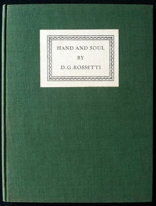Item #638 [Halcyon Press] Hand and Soul. Dante Gabriel Rossetti