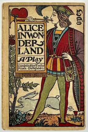 Item #6506 [Alice in Wonderland, A Play- Bertram Grosvenor Goodhue] Alice in Wonderland. Emily...