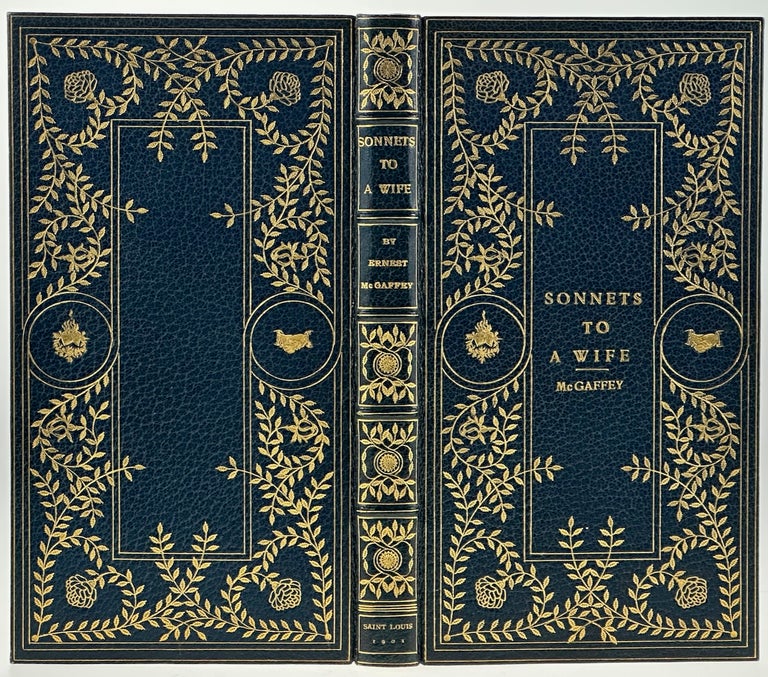 Item #6525 [Binding, Fine- Roycroft Bindery: Specially Bound for Harrison N. Hiles, Likely by Kinder] Sonnets to a Wife. Ernest McGaffey.