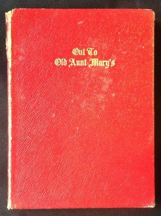 Item #685 [Armstrong, Margaret] Out to Old Aunt Mary's. James Whitcomb Riley