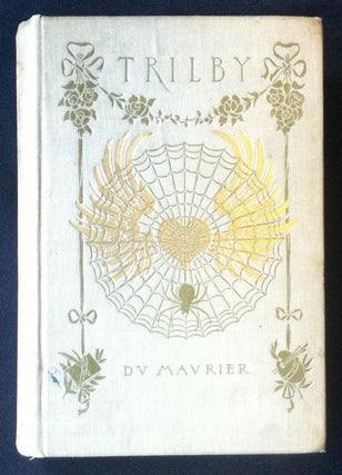 Item #688 [du Maurier, George] Trilby; A Novel. George du Maurier