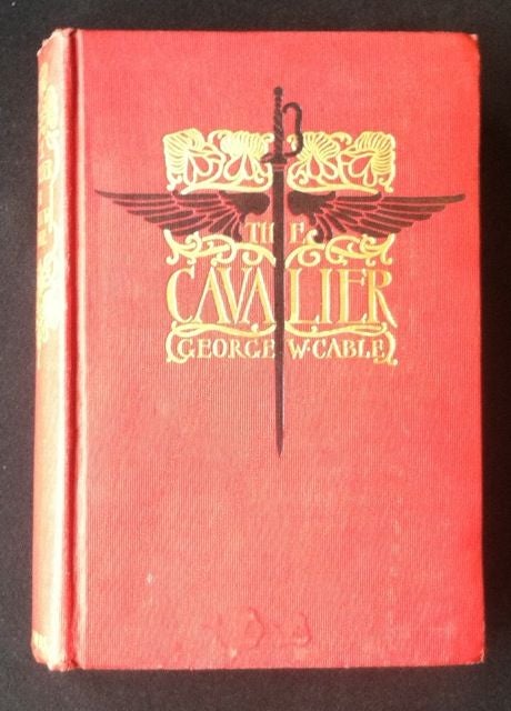 Item #778 The Cavalier. George W. Cable.