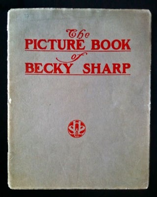 Item #821 [Stone & Kimball Rarity in Original Printed Wrappers] The Picture Book of Becky Sharp....