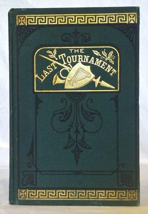 Item #901 The Last Tournament. Alfred Tennyson