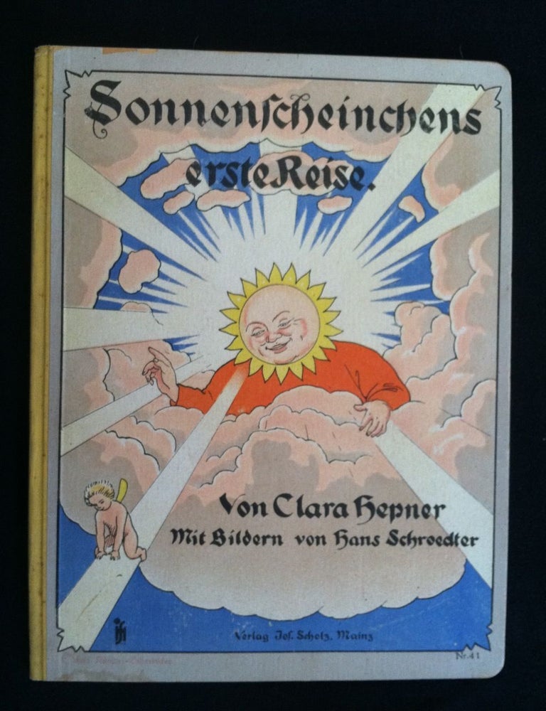 Item #97 [Schroeder, Hans] Sonnensheinchens. Erste Reise. Clara Hepner.